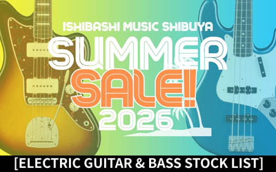 渋谷店 Summer Sale 2026!